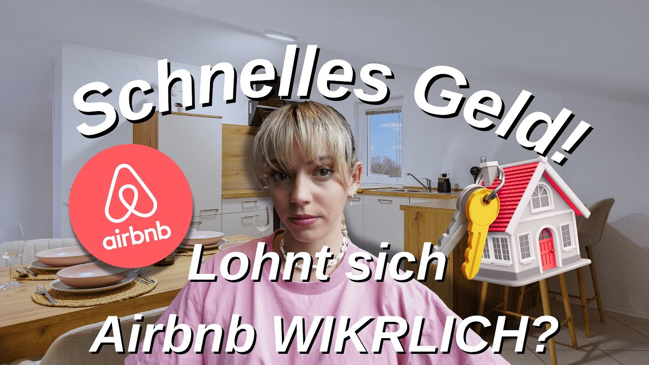Mit Airbnb reich werden? Die WAHRHEIT in 8 Minuten!