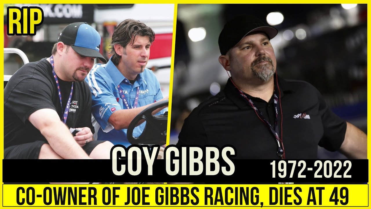 Coy Gibbs, co-owner of Joe Gibbs Racing, dies at 49.