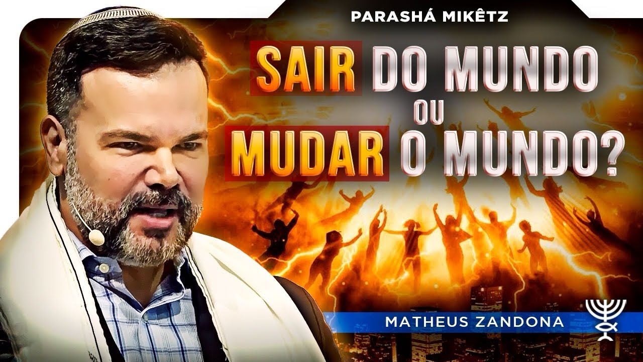 SAIR do mundo ou MUDAR o mundo? Revendo o Apocalipse - Parashá Miketz 2023 – Prof. Matheus Zandona
