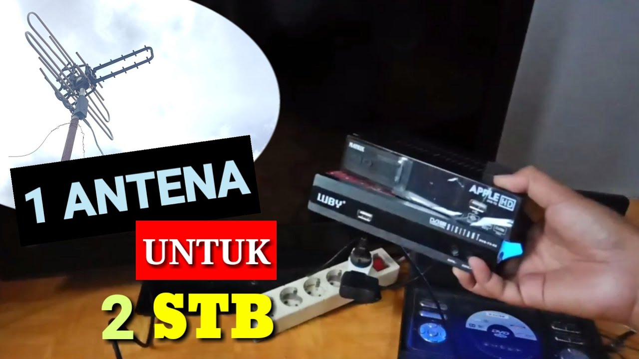 CARA PASANG 1 ANTENA UNTUK 2 STB DENGAN CHANNEL YANG BERBEDA