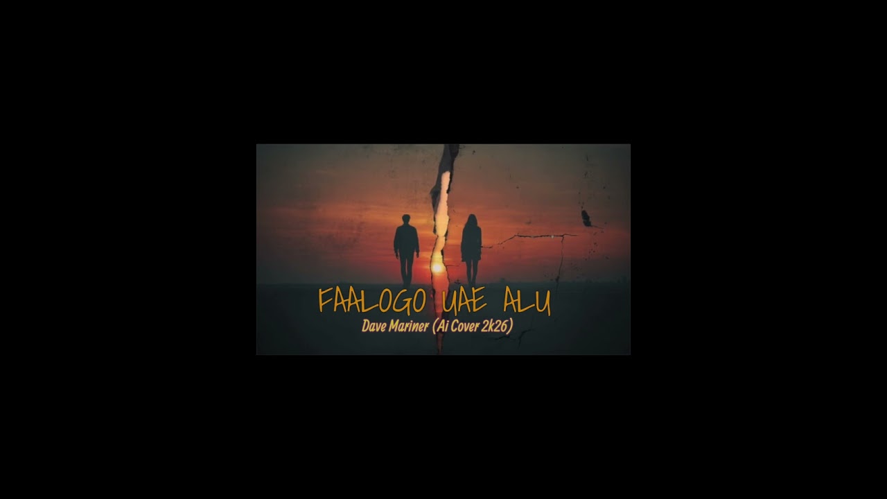 Faalogo Uae Alu • Dave Mariner(Ai Cover 2k26)