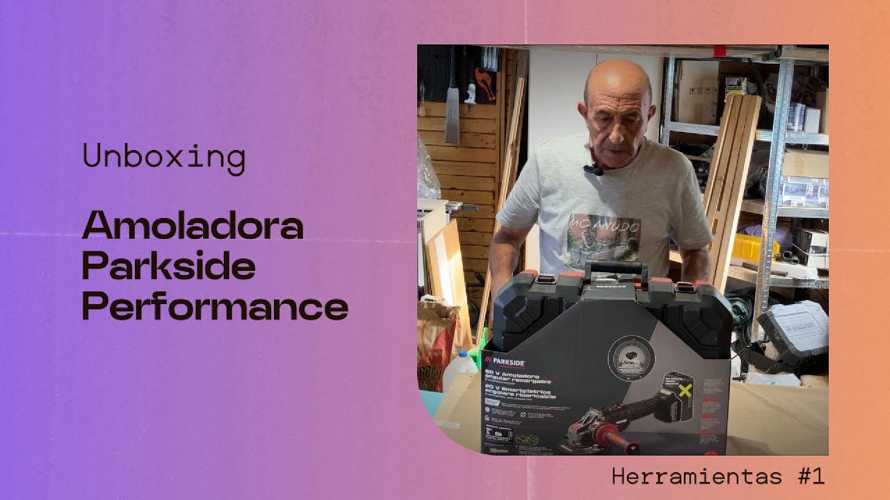 Unboxing: Amoladora Sin Escobillas Parkside Performance (PWSAP 20V LI F6)