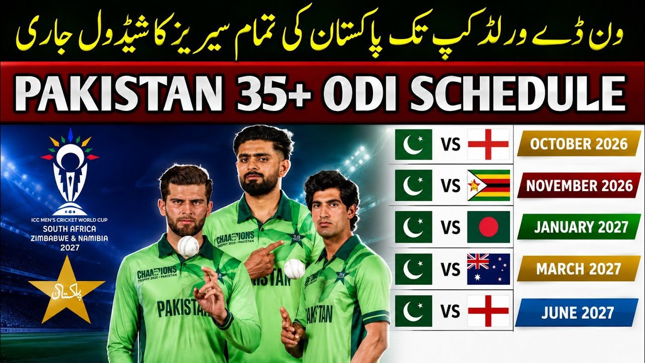 Pakistan Cricket Schedule 2026-27: Pakistan All Series Schedule Before ODI World Cup 2027
