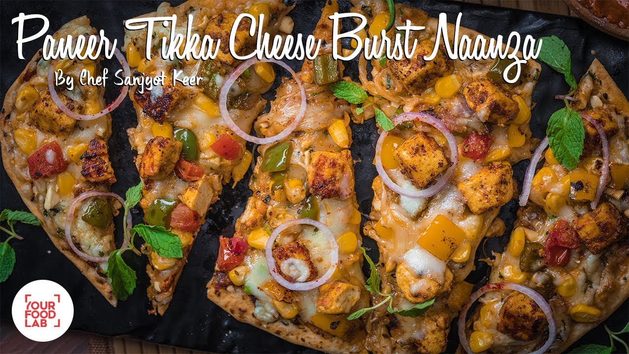 Paneer Tikka Cheeseburst Naanza Recipe | Chef Sanjyot Keer