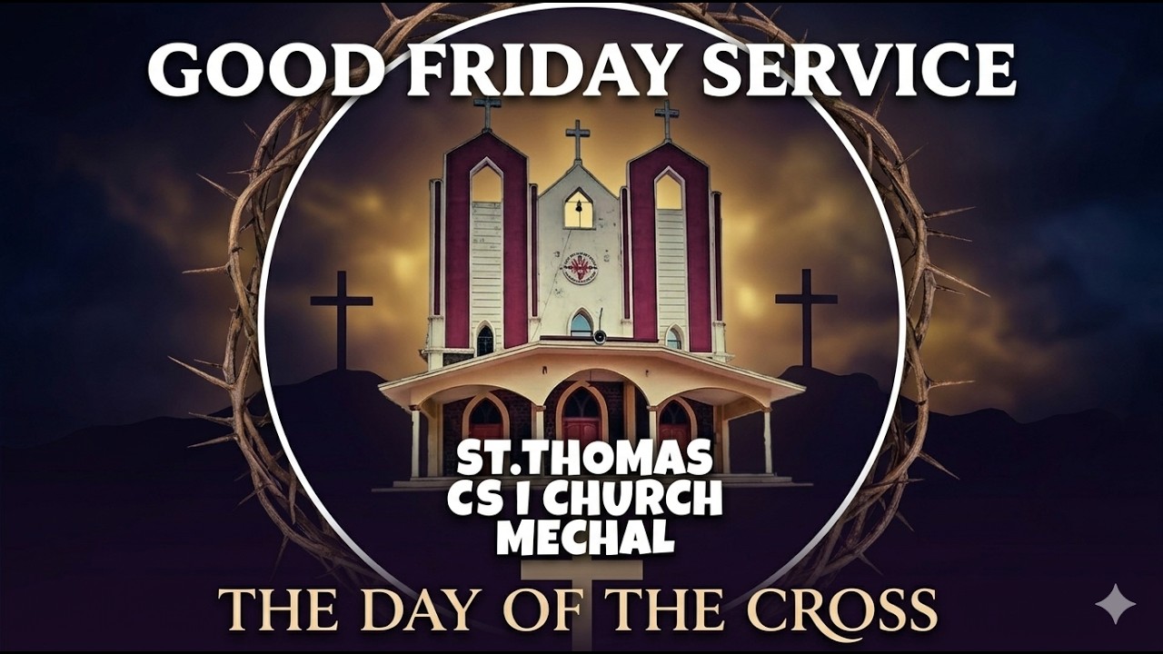 ദുഃഖ വെള്ളി | Good Friday Service |  @csilife