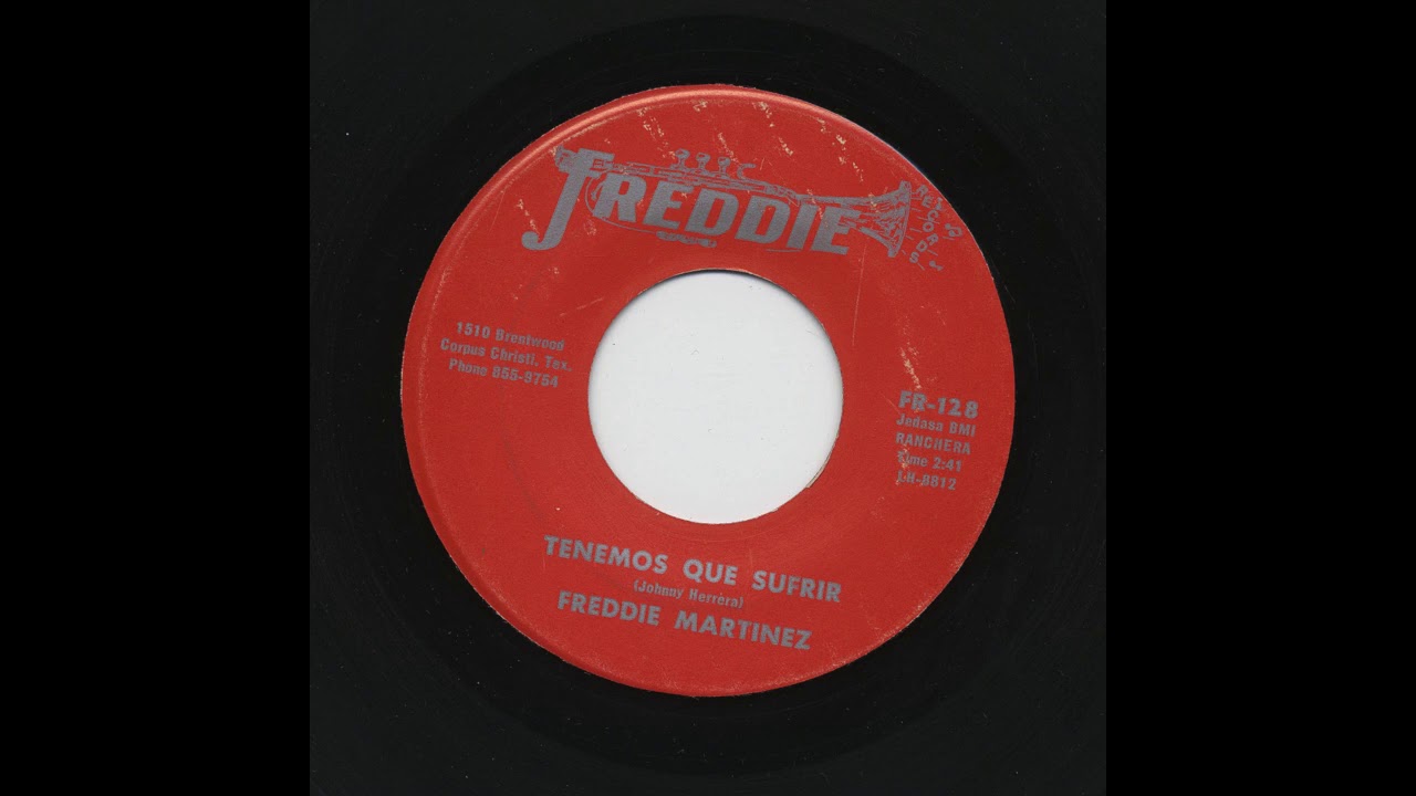 Freddie Martínez - Tenemos Que Sufrir - Freddie Records fr-128-a