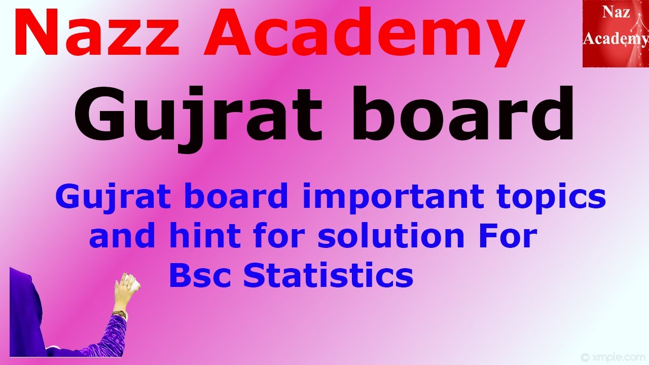 Gujrat board important topics and hint for solution For Bsc Statistics