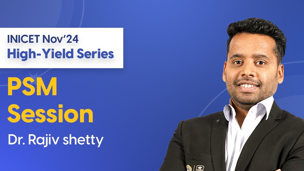 INICET Nov'24 High-Yield PSM Session | Dr. Rajeev Shetty | DBMCI