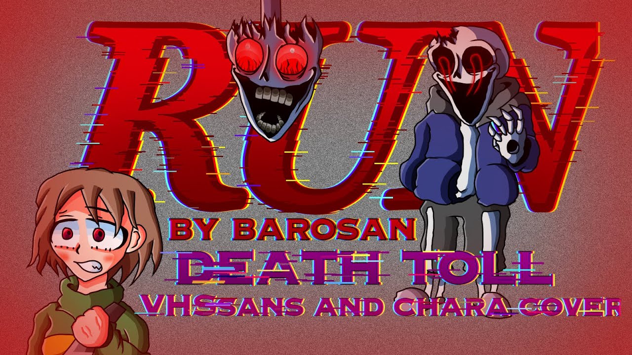 FNF death toll(VHS sans and chara cover and animation)