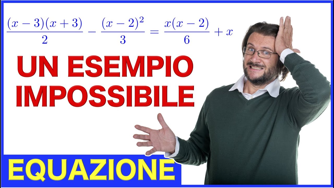 Equazione, un esempio impossibile