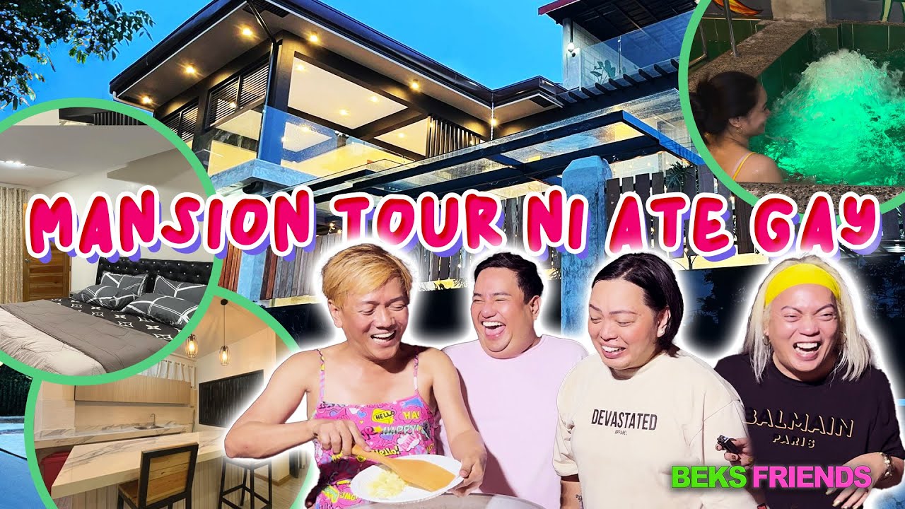 ANG MANSION NI ATE GAY | BEKS FRIENDS