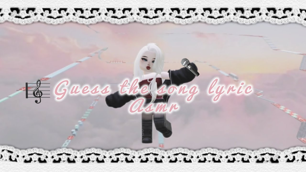 Guess the song lyric ASMR - RobloxASMR