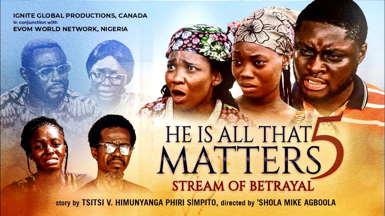 He Is All That Matters Pt.5 - Directed by 'Shola Mike Agboola || EVOM & IGP (Subtitled in English)