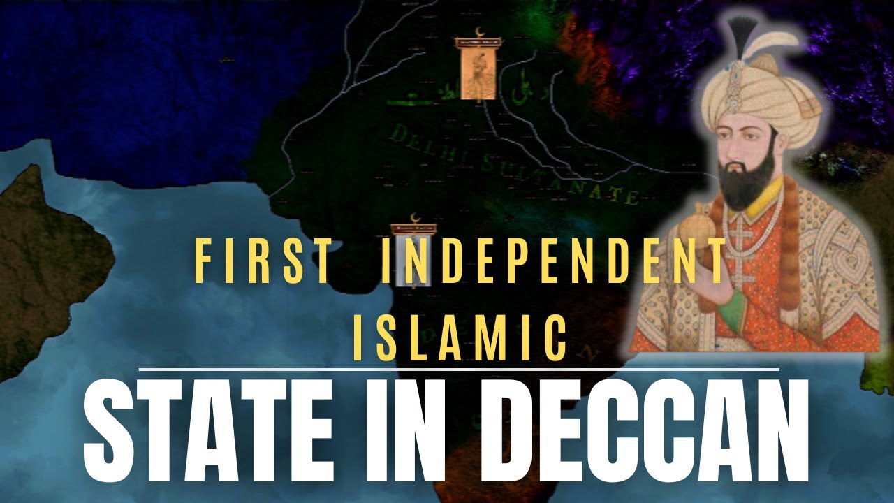 The First Independent Islamic State in Deccan | Bahmani Sultanate | Deccan Sultanates