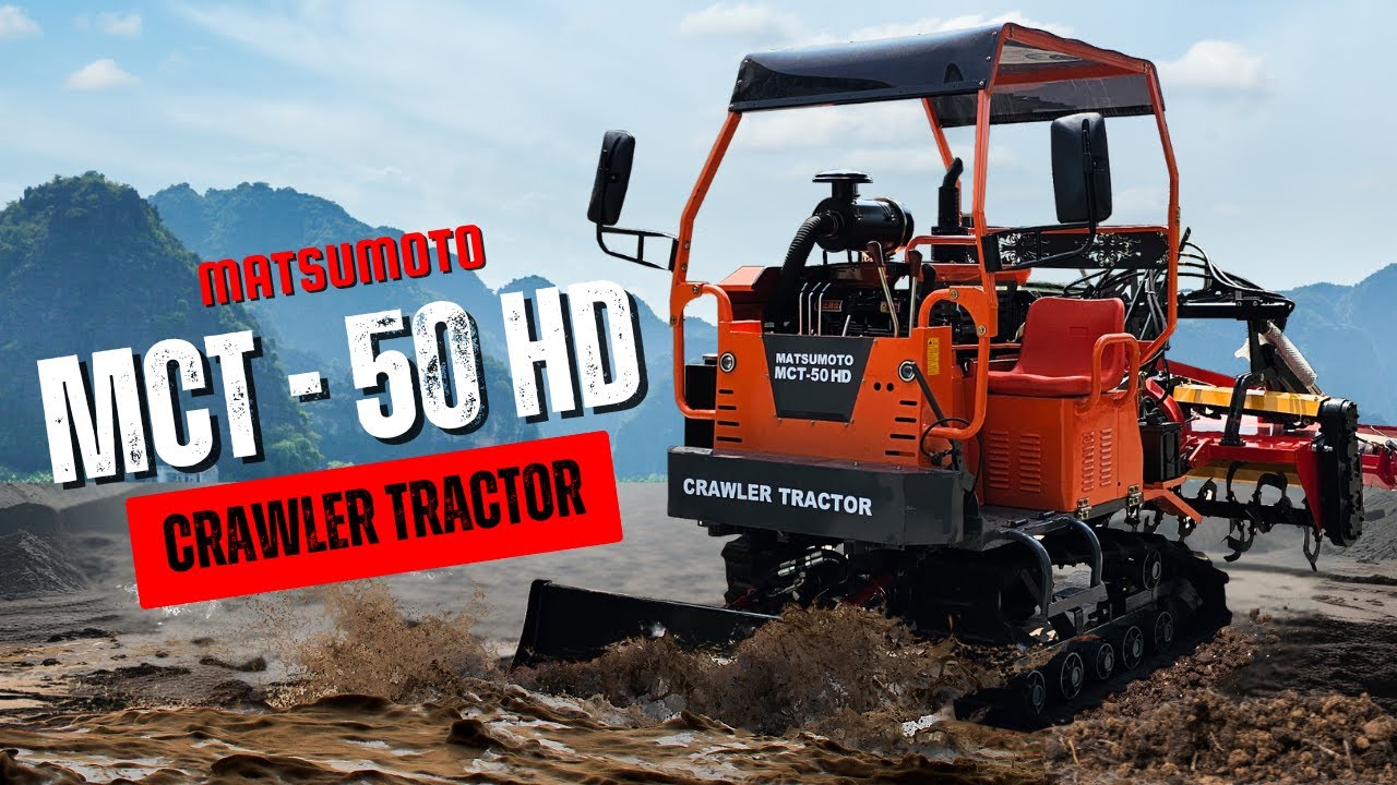 SPESIFIKASI CRAWLER TRAKTOR TERBARU ! MATSUMOTO MCT-50 HD