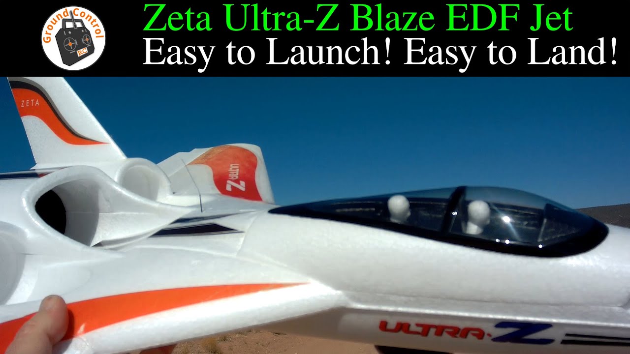 Easy to Launch! Easy to Fly! Easy to Land! Zeta Ultra-Z Blaze Jet Single/Dual EDF or Pusher Motor
