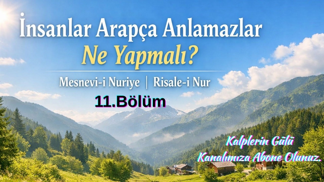 İnsanlar Arapça Anlamazlar Ne Yapmalı, Mesnevi Nuriye, Risale i Nur