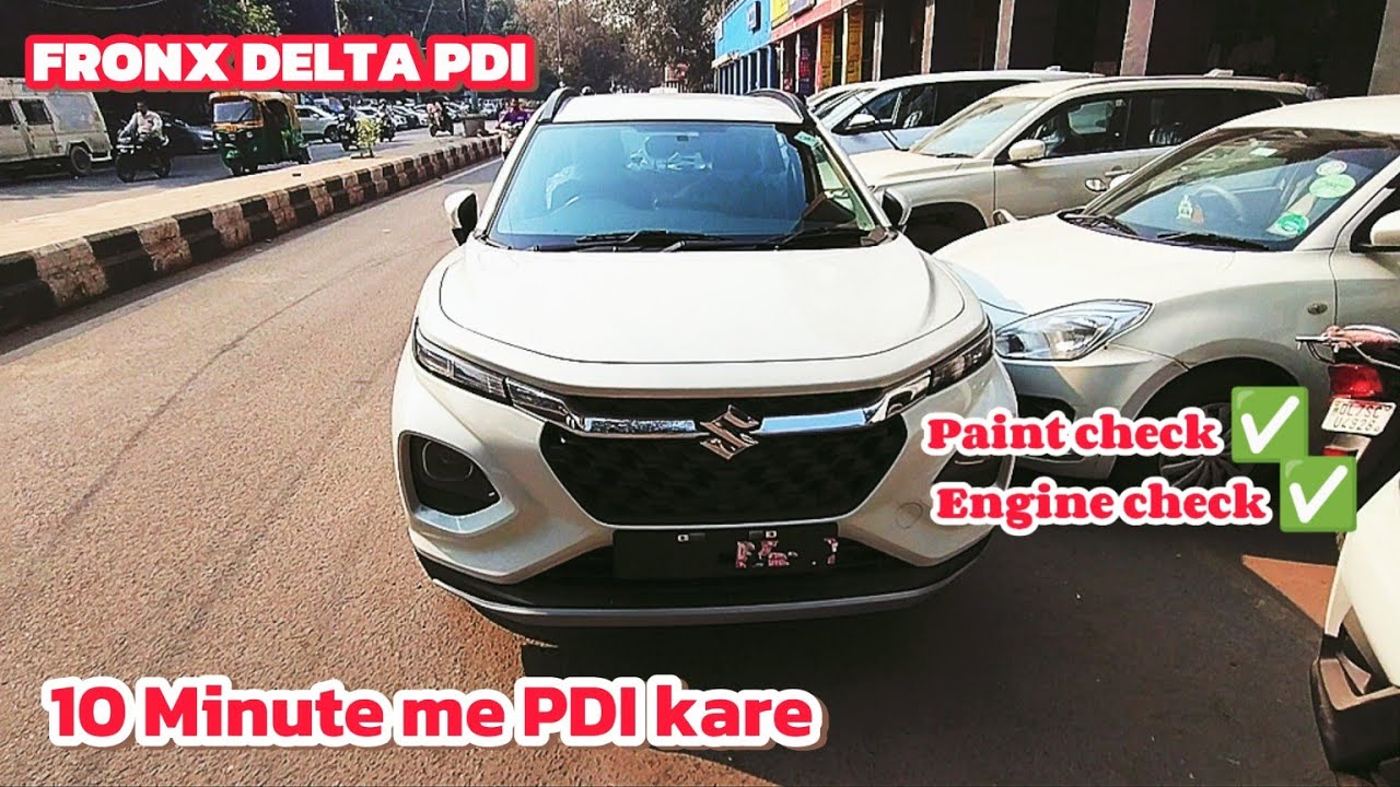 HOW TO DO PDI FRONX DELTA 2025 CNG | Paint check, Engine check