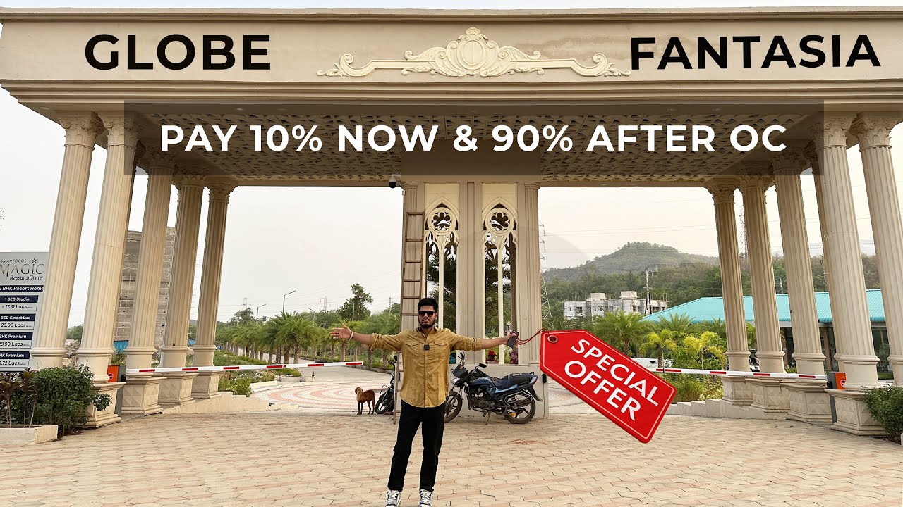 SPECIAL OFFER 💥 अभी सिर्फ 10% देकर बुक करो और 90% OC आने के बाद Biggest Project Globe Fantasia Neral