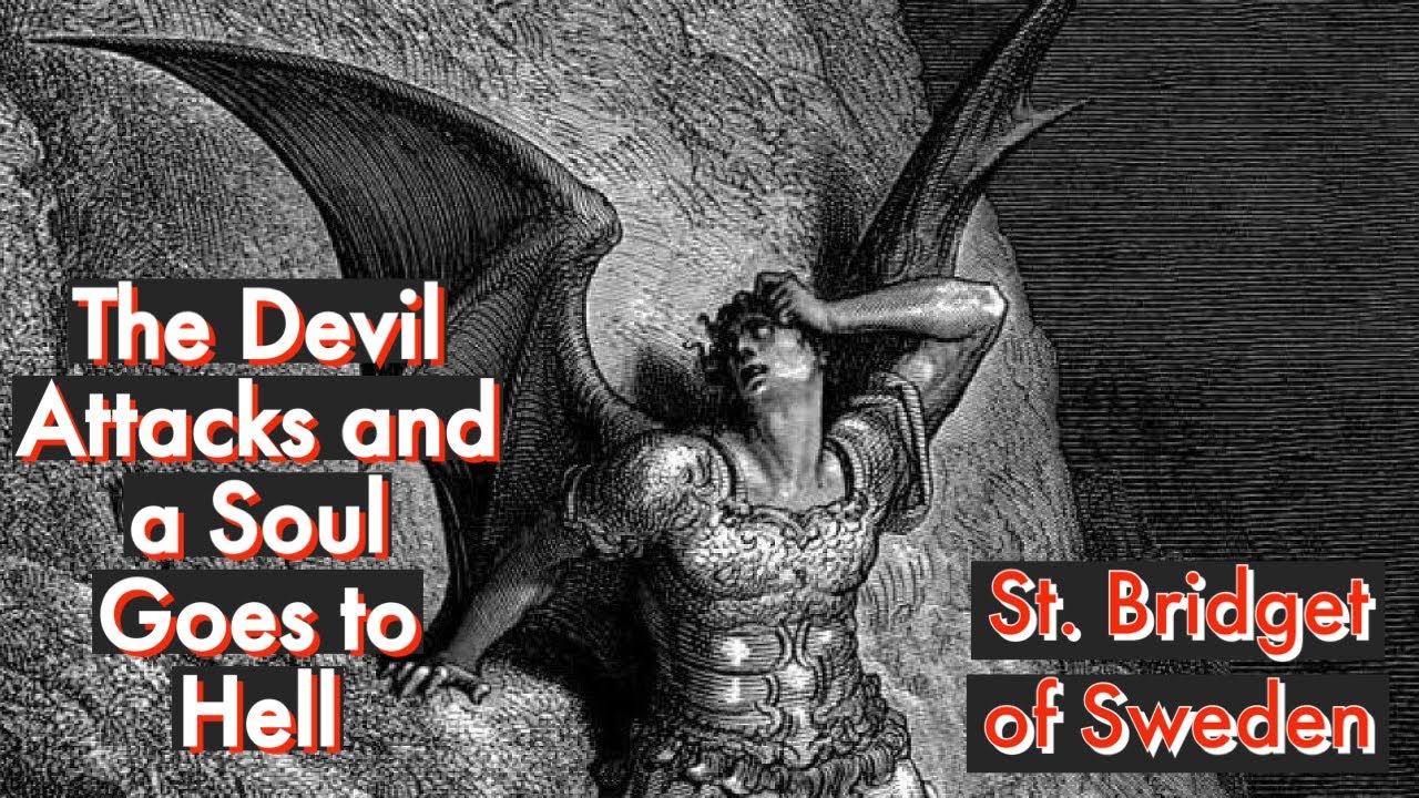 The Devil Attacks and a Soul Goes to Hell (St. Bridget of Sweden)