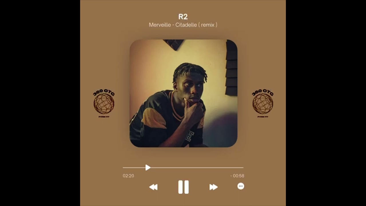 R2 - Citadelle (RMX @Merveille18_ )