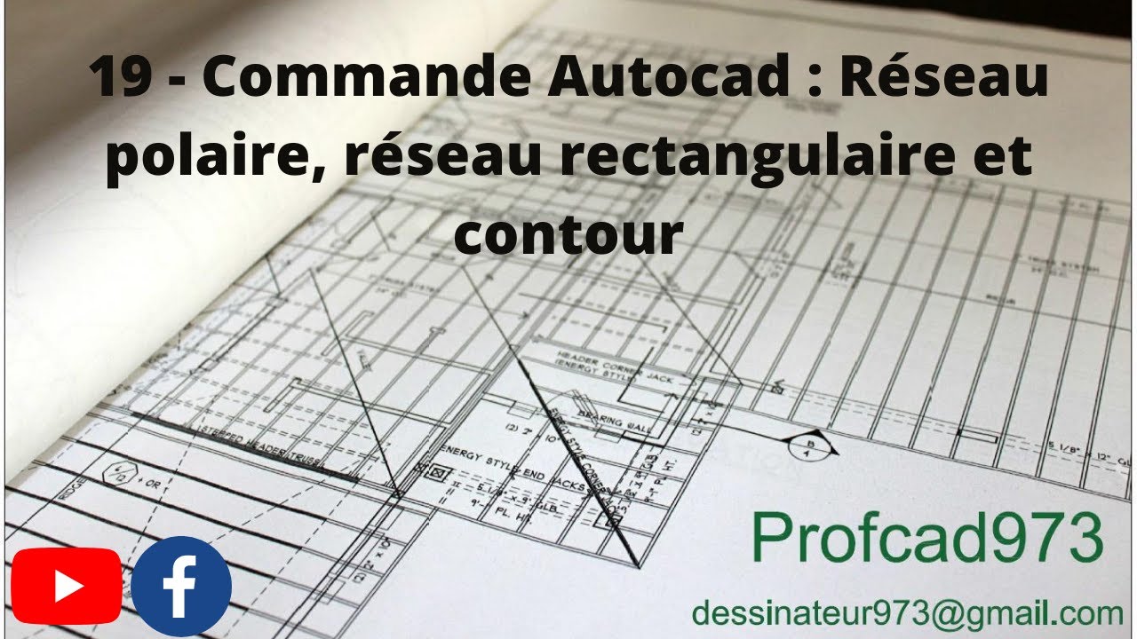 19 - Commande Autocad : Réseau polaire, réseau rectangulaire et contour