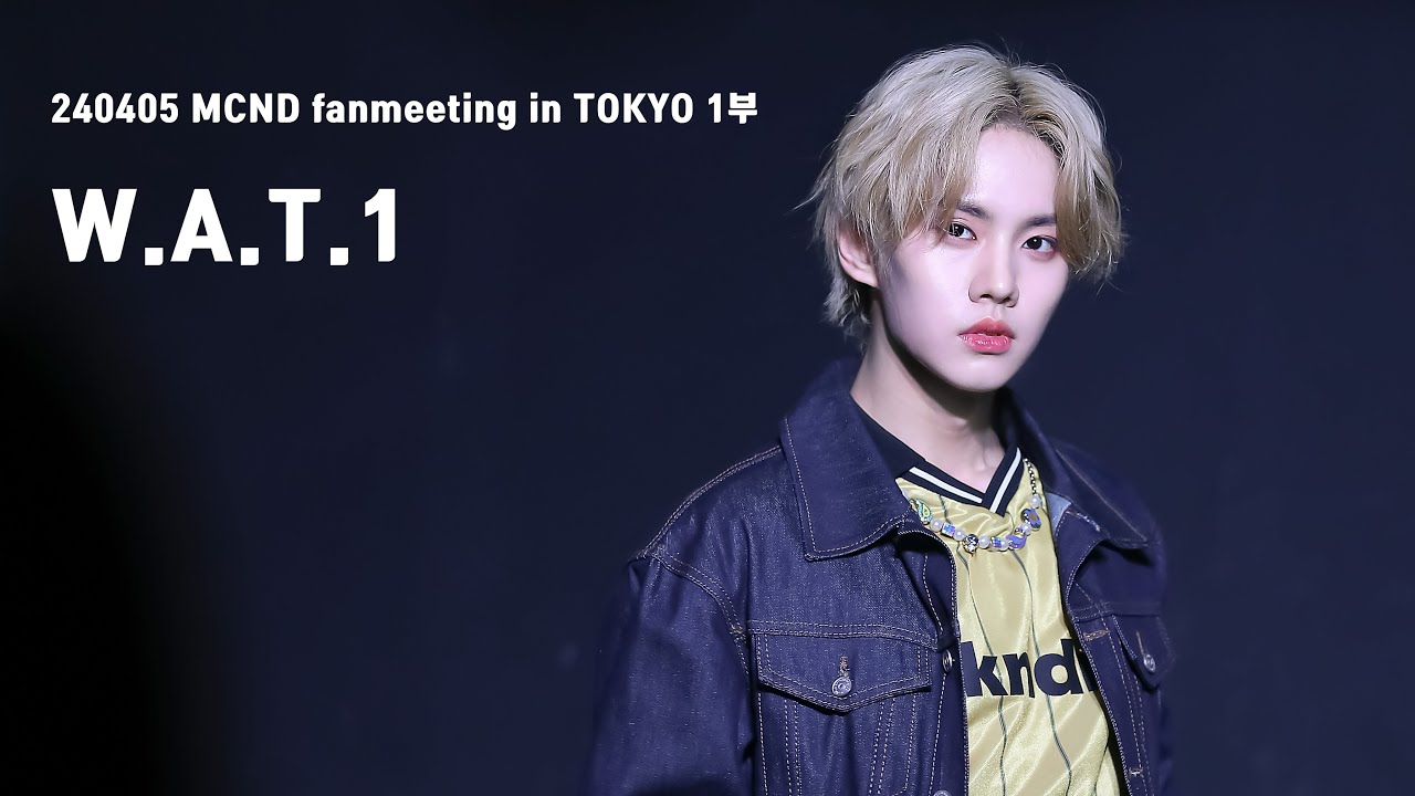 [4K 가로캠] 240405 MCND fanmeeting in TOKYO 1부 'W.A.T.1' MCND WIN fancam 엠씨엔디 윈 팬캠