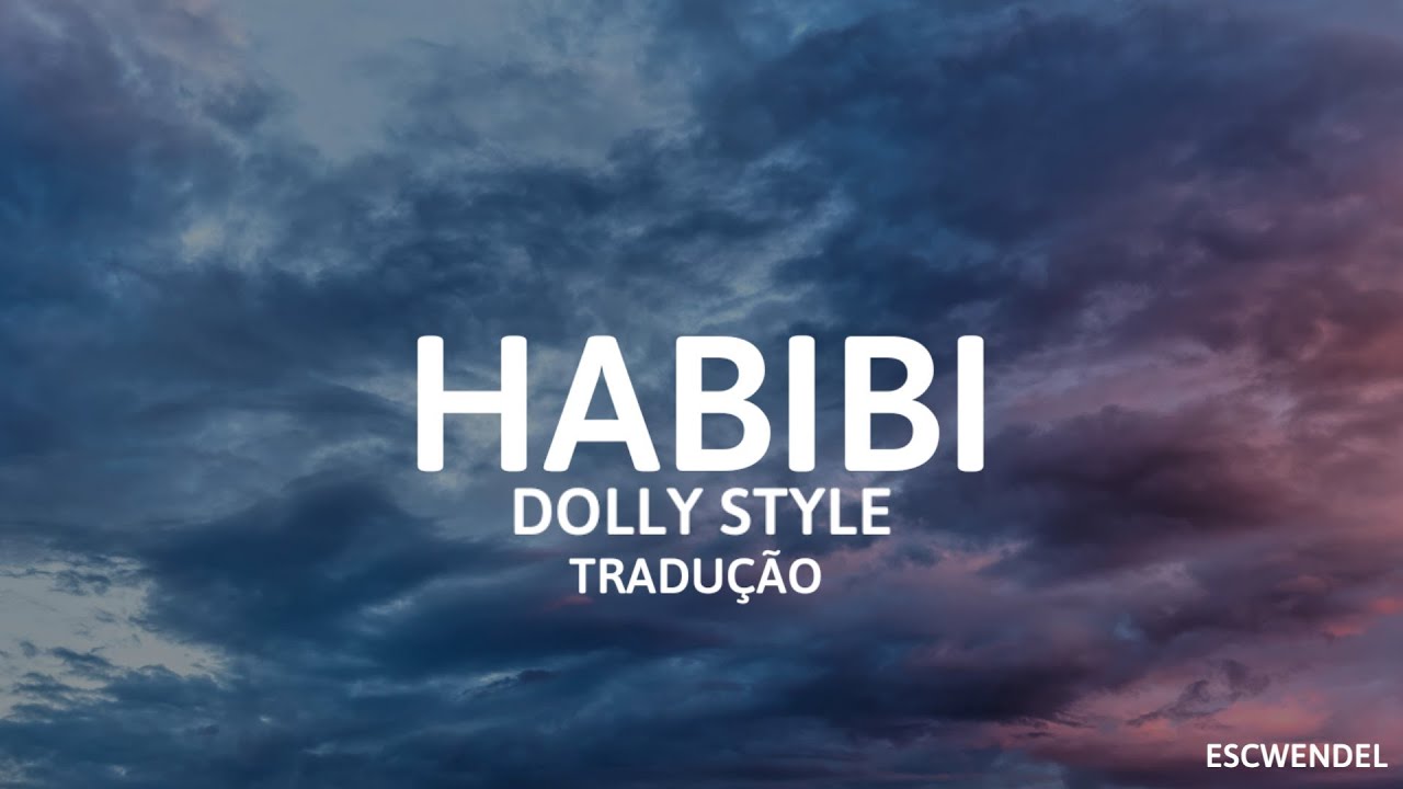Dolly Style - Habibi - (Tradução em Português) - Melodifestivalen 2019