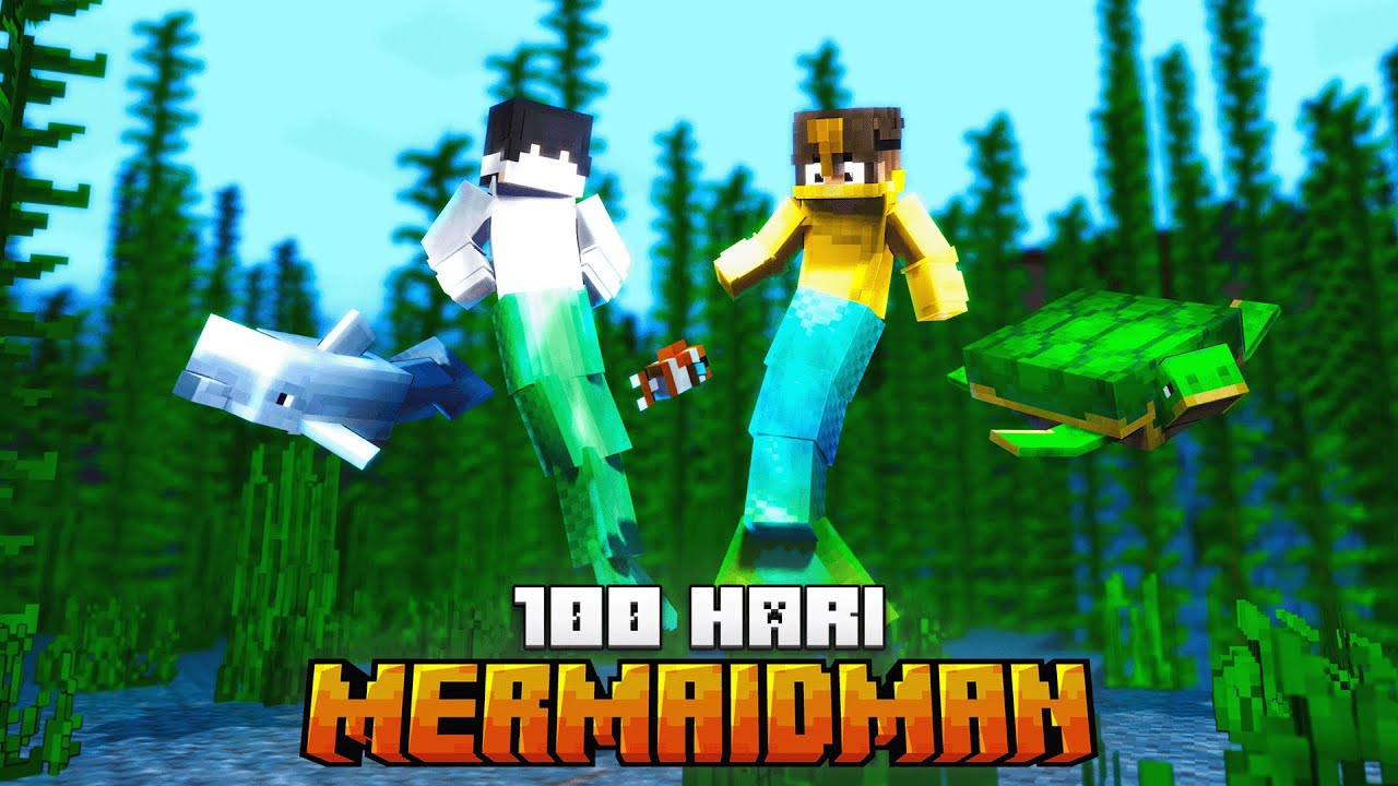 100 Hari Minecraft Mermaid ( ft @no1ree )