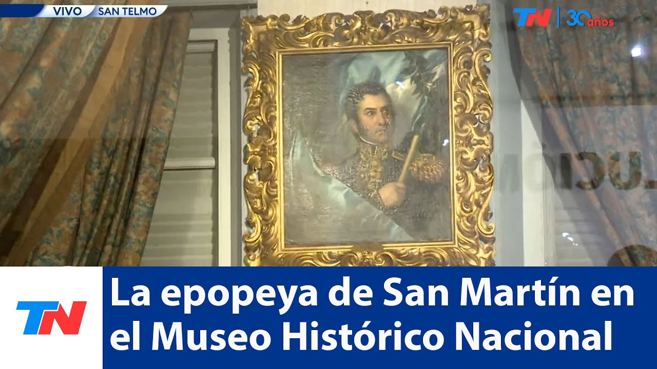 RECORDANDO A SAN MARTÍN I TN recorre el Museo Histórico Nacional
