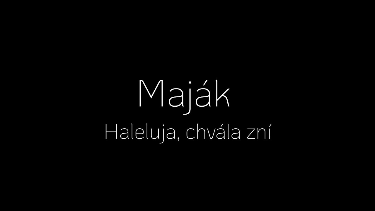 Maják - Haleluja, chvála zní