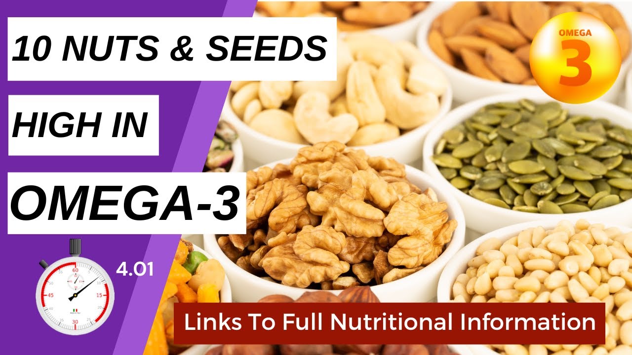 10 Nuts & Seeds High In Omega-3 | Omega-3 Rich Snacks