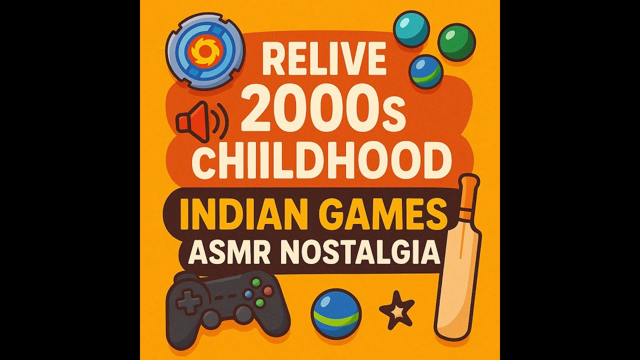 ASMR Nostalgia: Sounds of 2000s Indian Childhood Games