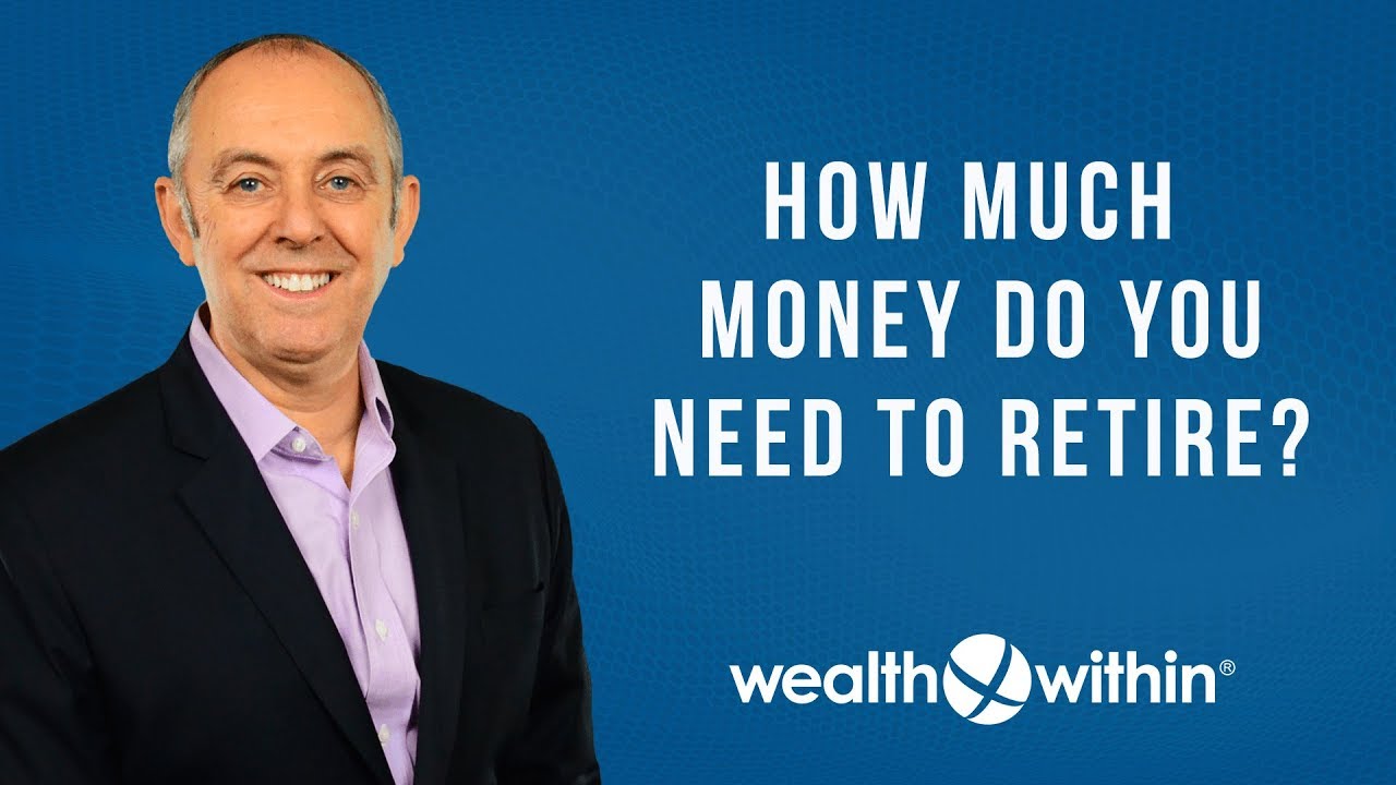 How Much Money Do You Need to Retire?