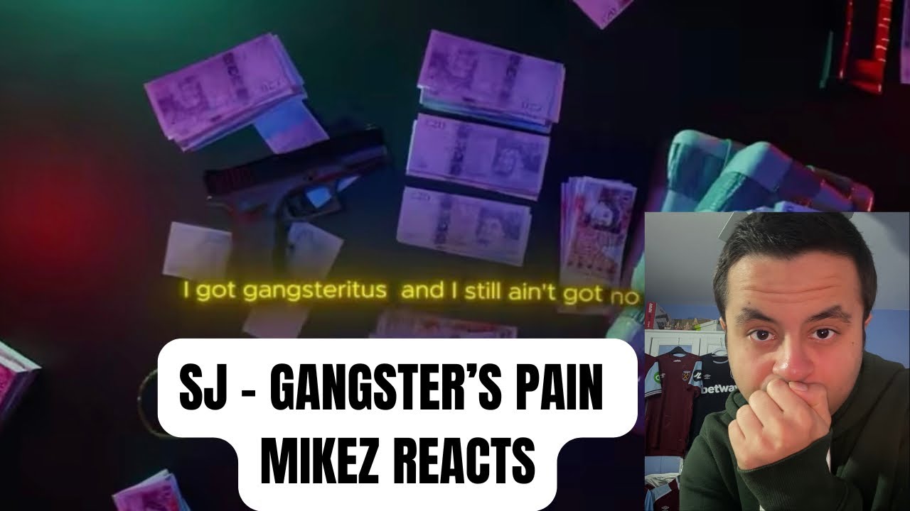 MIKEZ REACTS TO SJ - GANGSTER'S PAIN (OFFICIAL VISUALISER)