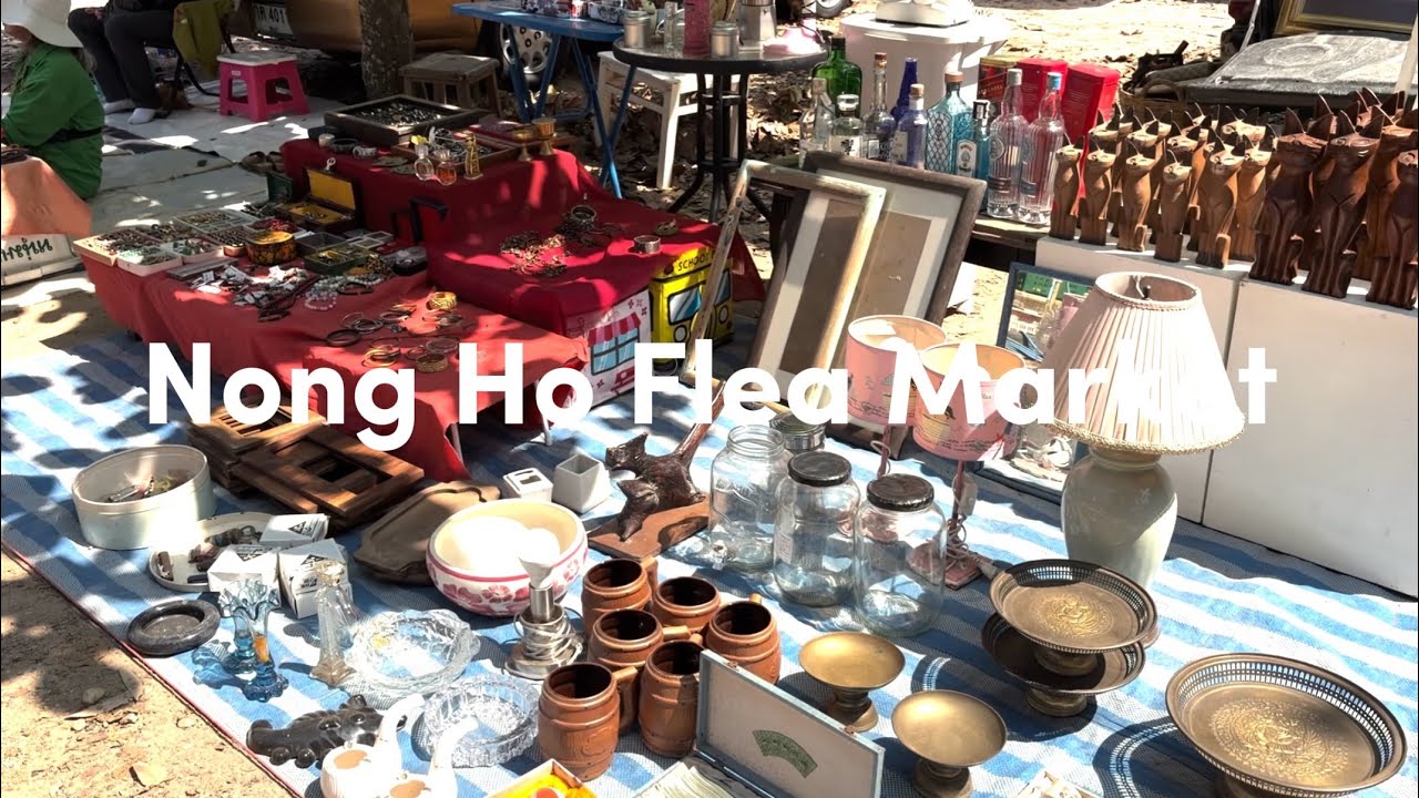 EP.4 Nong Ho Flea Market.📺