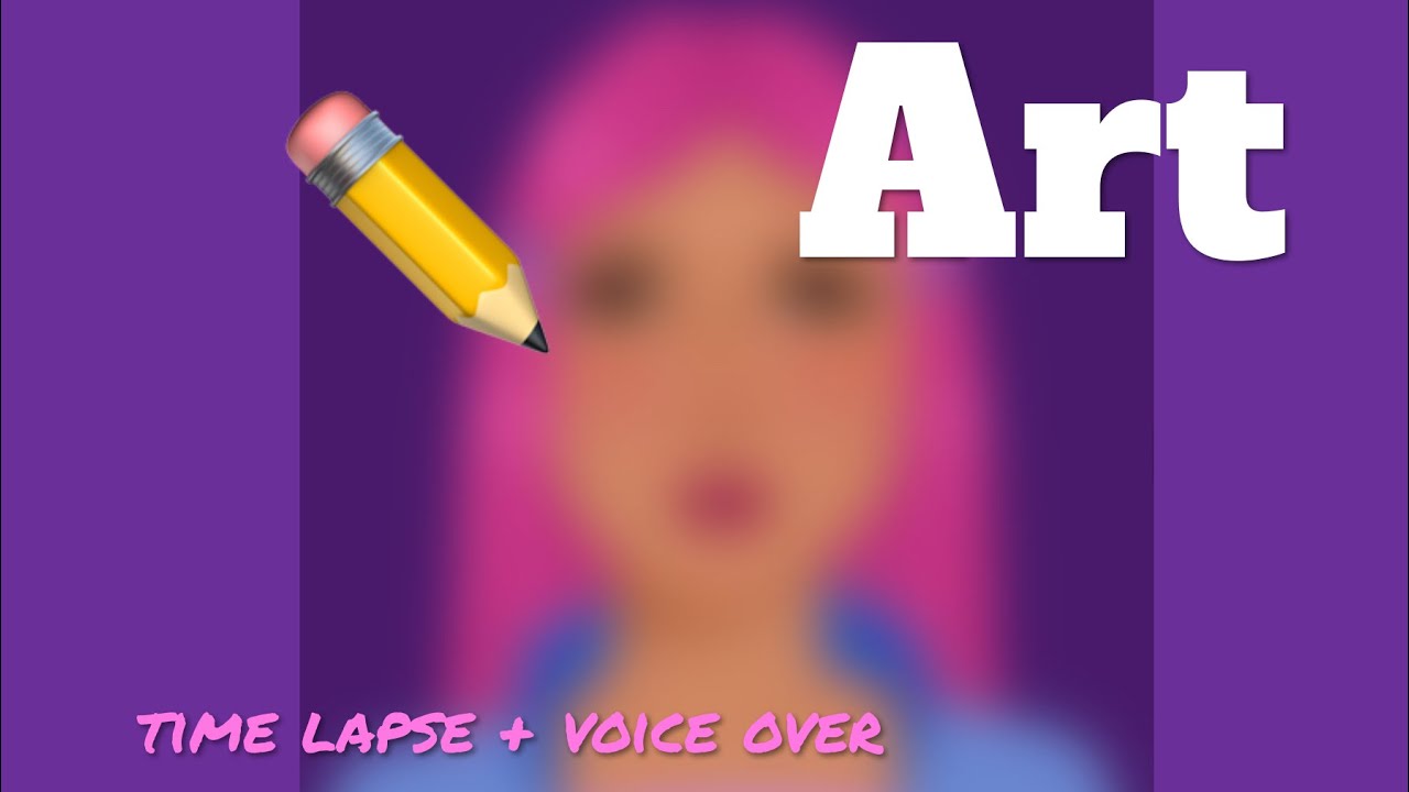 Drawing Time-lapse! (with voice over)