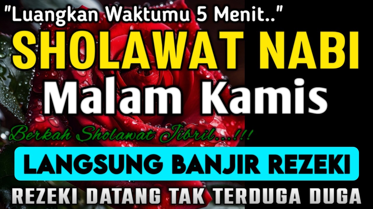 SHOLAWAT JIBRIL PEMBUKA PINTU REZEKI DARI SEGALA PENJURU,SHOLAWAT NABI PENARIK REZEKI PALING DAHSYAT