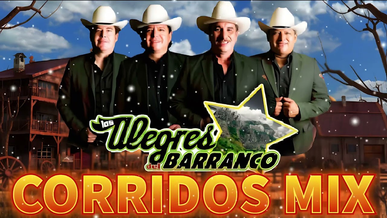Los Alegres Del Barranco - Puros Corridos Mix ( 30 Exitos )
