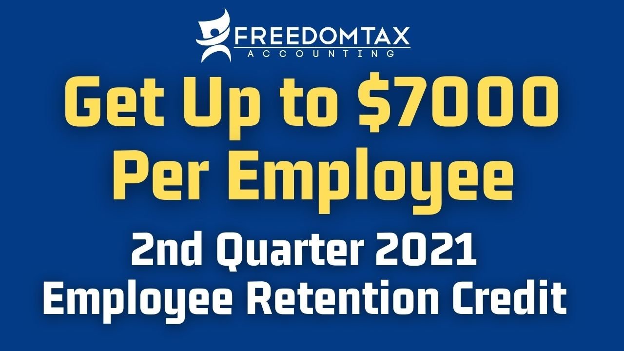 Employee Retention Credit 2021: Q2 Payroll Guide & How to Apply