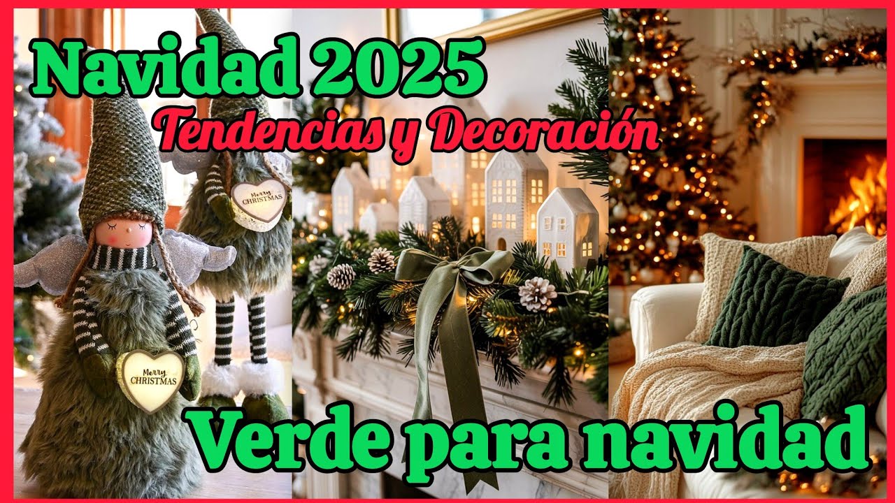 NAVIDAD 2025/Tendencias y Decoraci&oacute;n Navide&ntilde;a con el color verde.