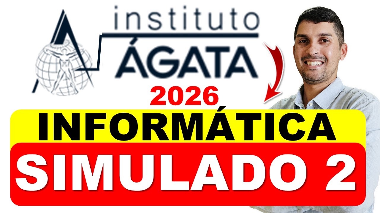 Instituto Ágata Informática | Simulado 2 de Informática para Concurso 2026 | Banca Instituto Ágata