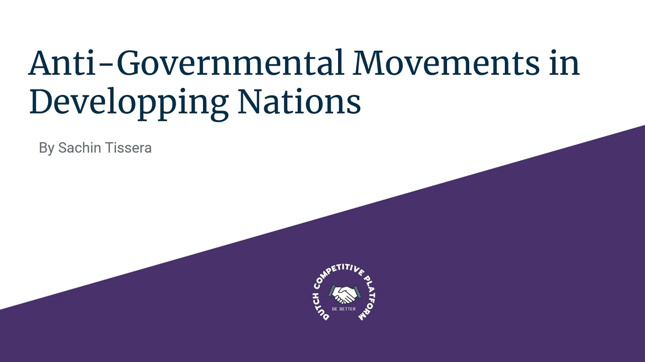 Anti-governmental social movements in developing nations by Sachin Tissera | S4E6 of DCP