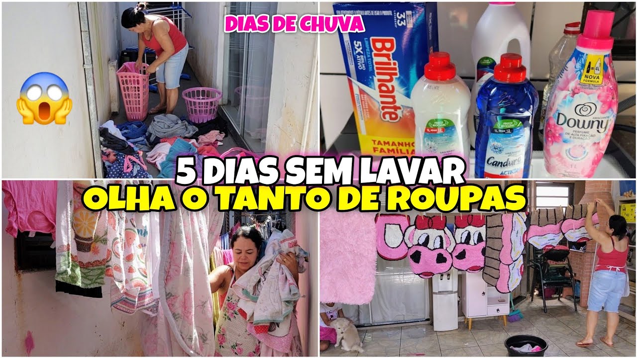 🥵 5 DIAS SEM LAVAR ROUPAS  😱 ACUMULOU MUITA Roupa SUJA Faltou &Aacute;GUA e Dias de CHUVA 
