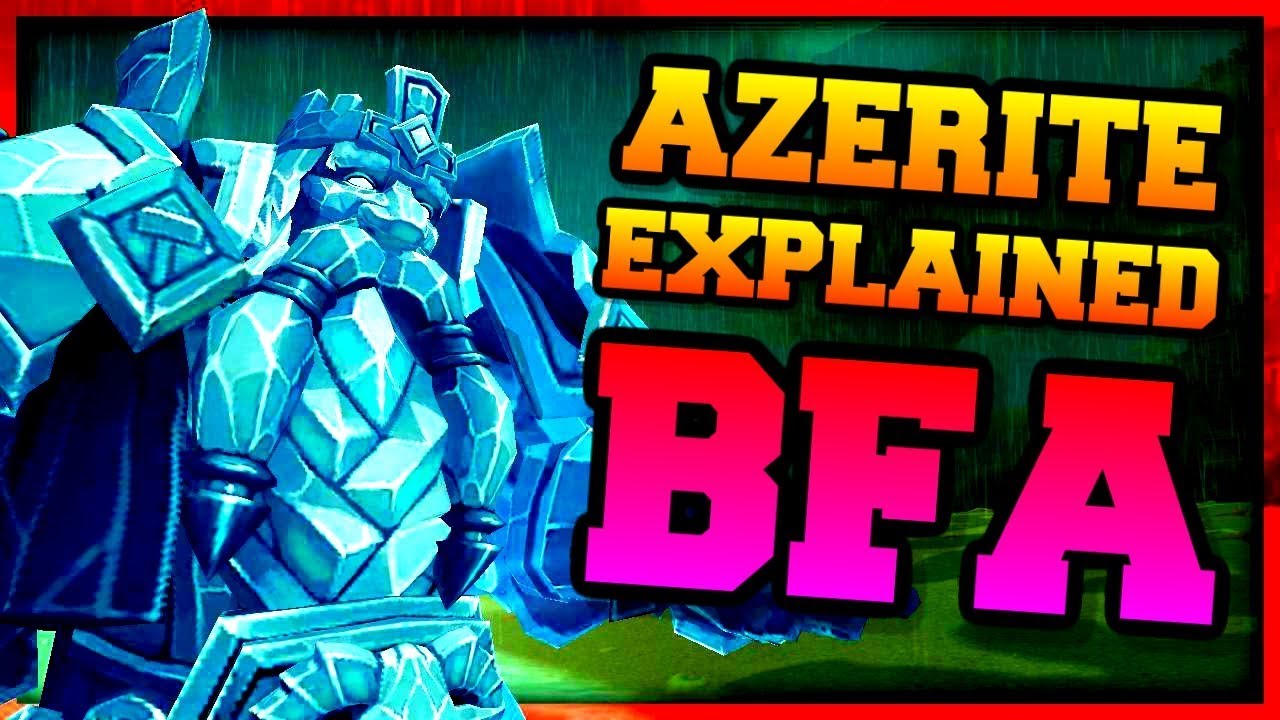 Explaining Azerite Traits and The Heart of Azeroth | Guide | World of Warcraft Battle for Azeroth