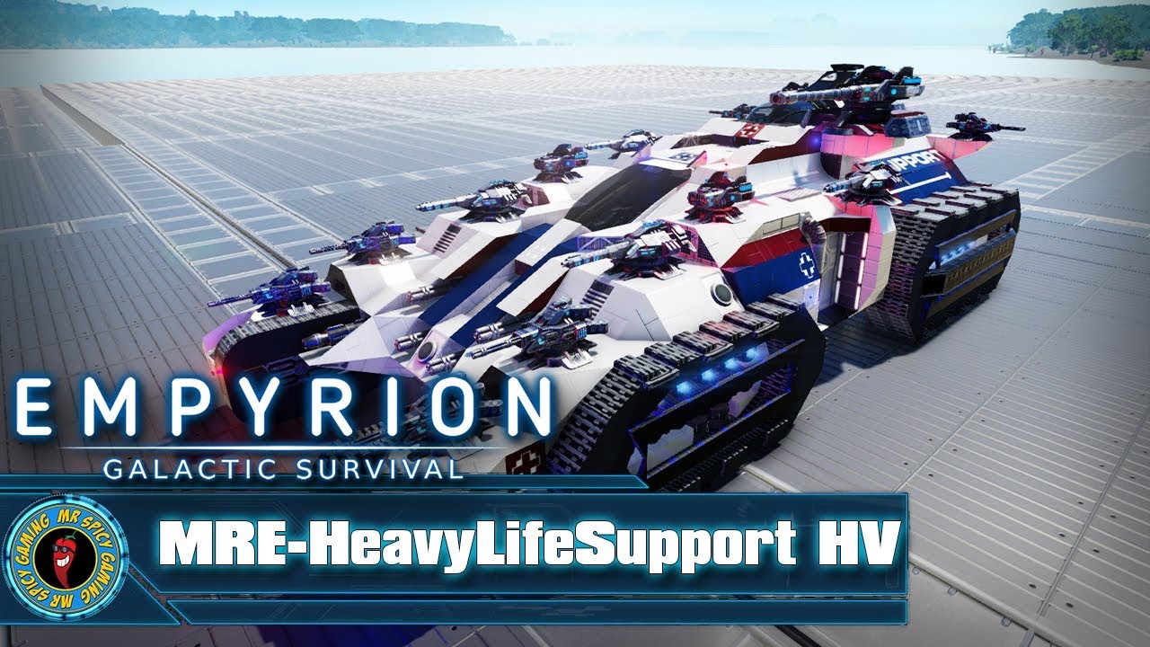 MRE-HeavyLifeSupport HV by SuperKilln -  Empyrion: Galactic Survival Workshop Showcase