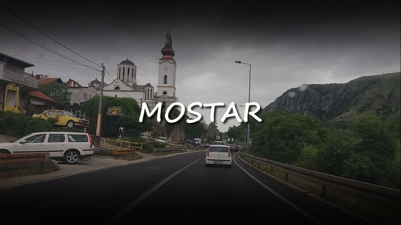 Mostar || Vožnja