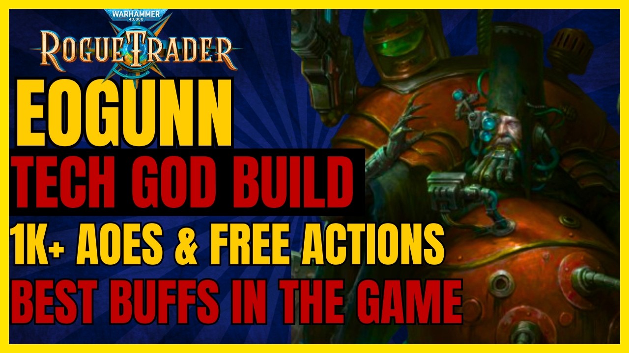 W40K: RT - EOGUNN GOD Build - The NEW OP TECH PRIEST! 1AP =7+ Actions BUFFS & AOE DMG! Unfair Ready