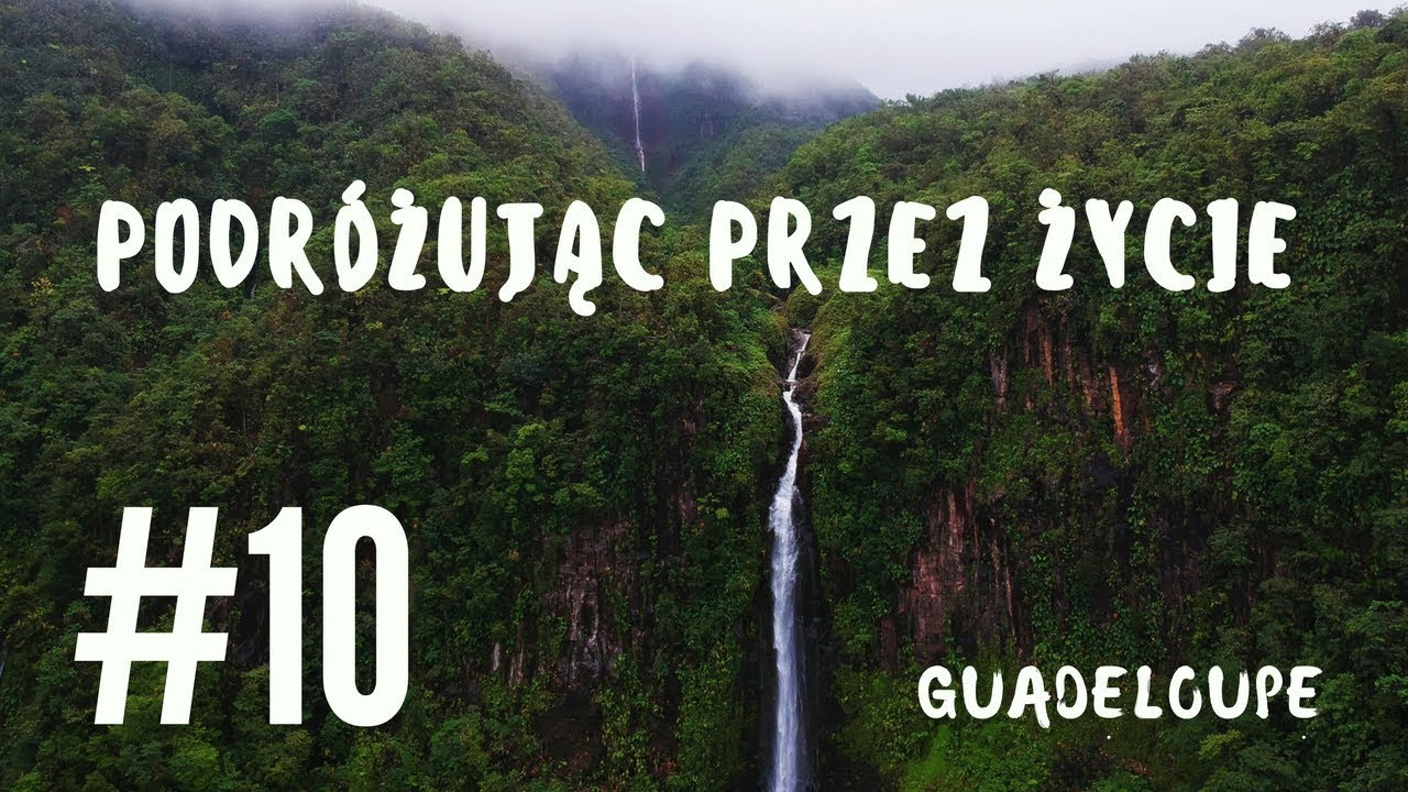 Gwadelupa - Podróżując Przez Życie