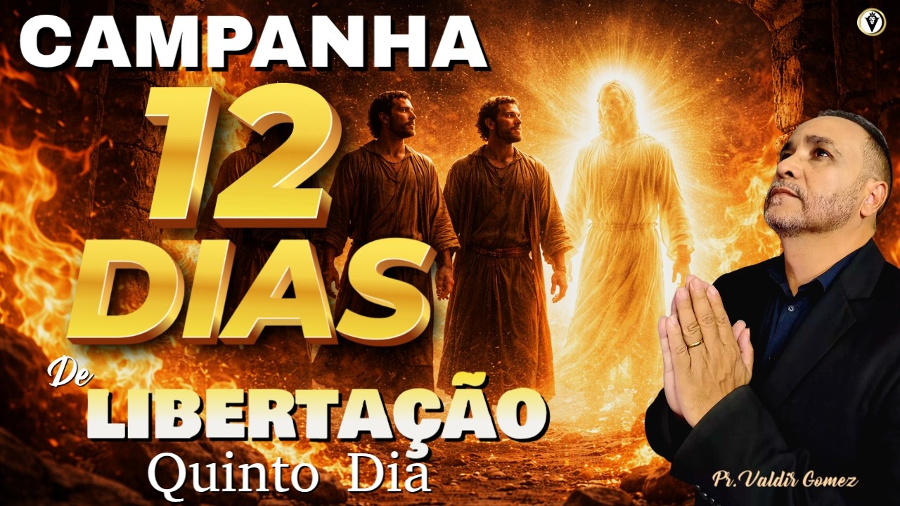 12 DIAS DE CLAMOR POR LIBERTAÇÃO E LIVRAMENTO - DIA 5 — QUEBRANDO A FORNALHA DA AFLIÇÃO